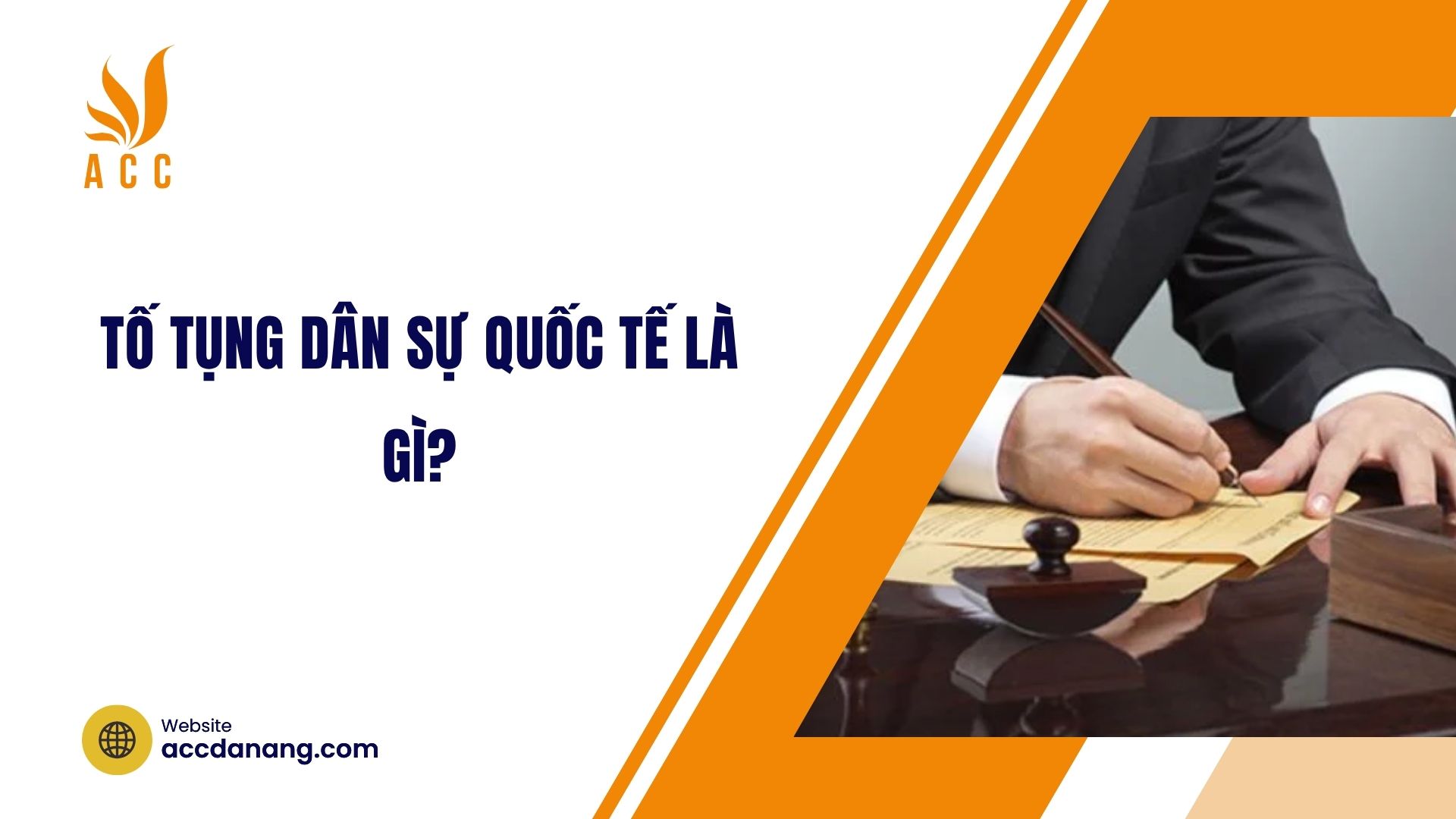 Tố tụng dân sự quốc tế là gì?
