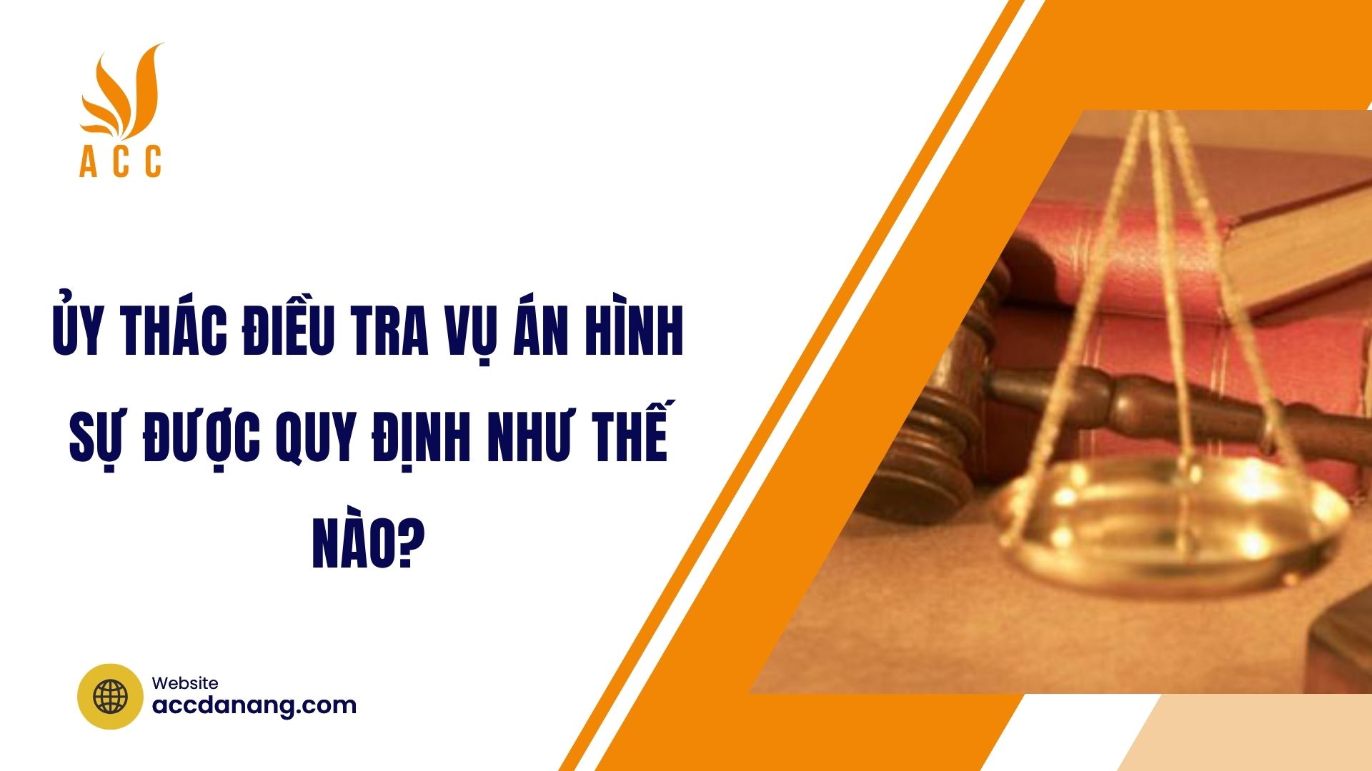 Ủy thác điều tra vụ án hình sự được quy định như thế nào?