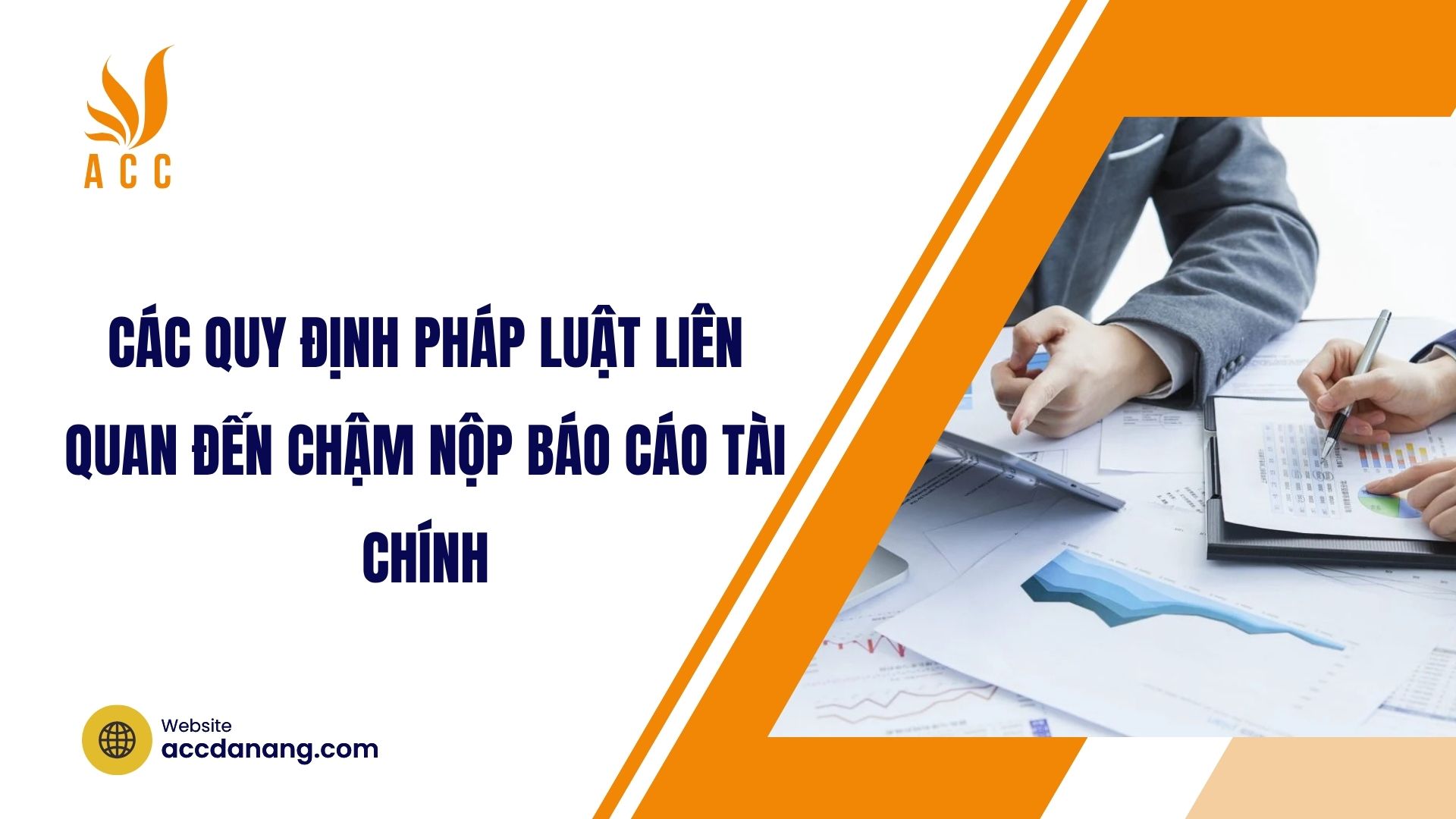 Các quy định pháp luật liên quan đến chậm nộp báo cáo tài chính