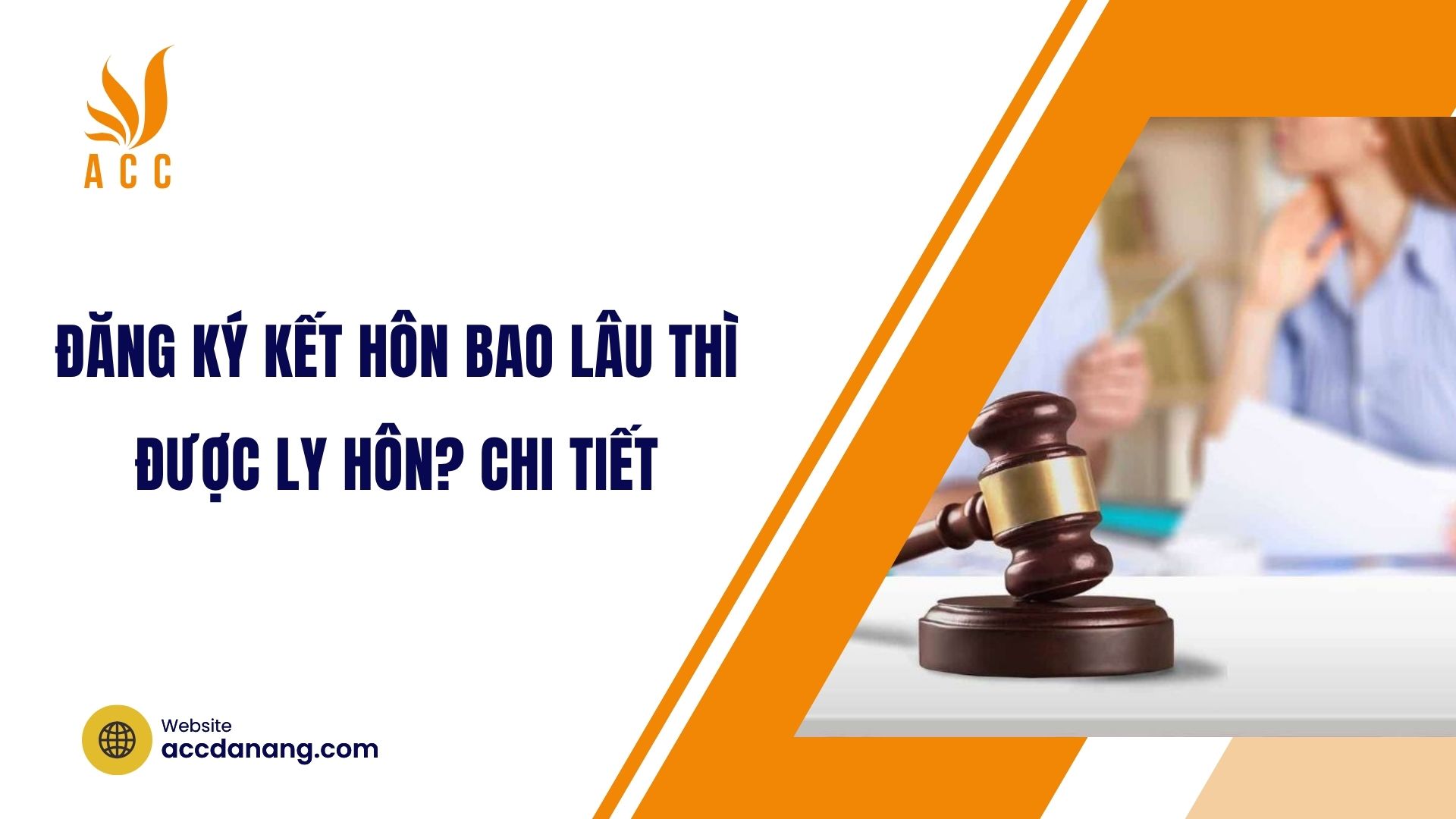 Đăng ký kết hôn bao lâu thì được ly hôn? Chi tiết