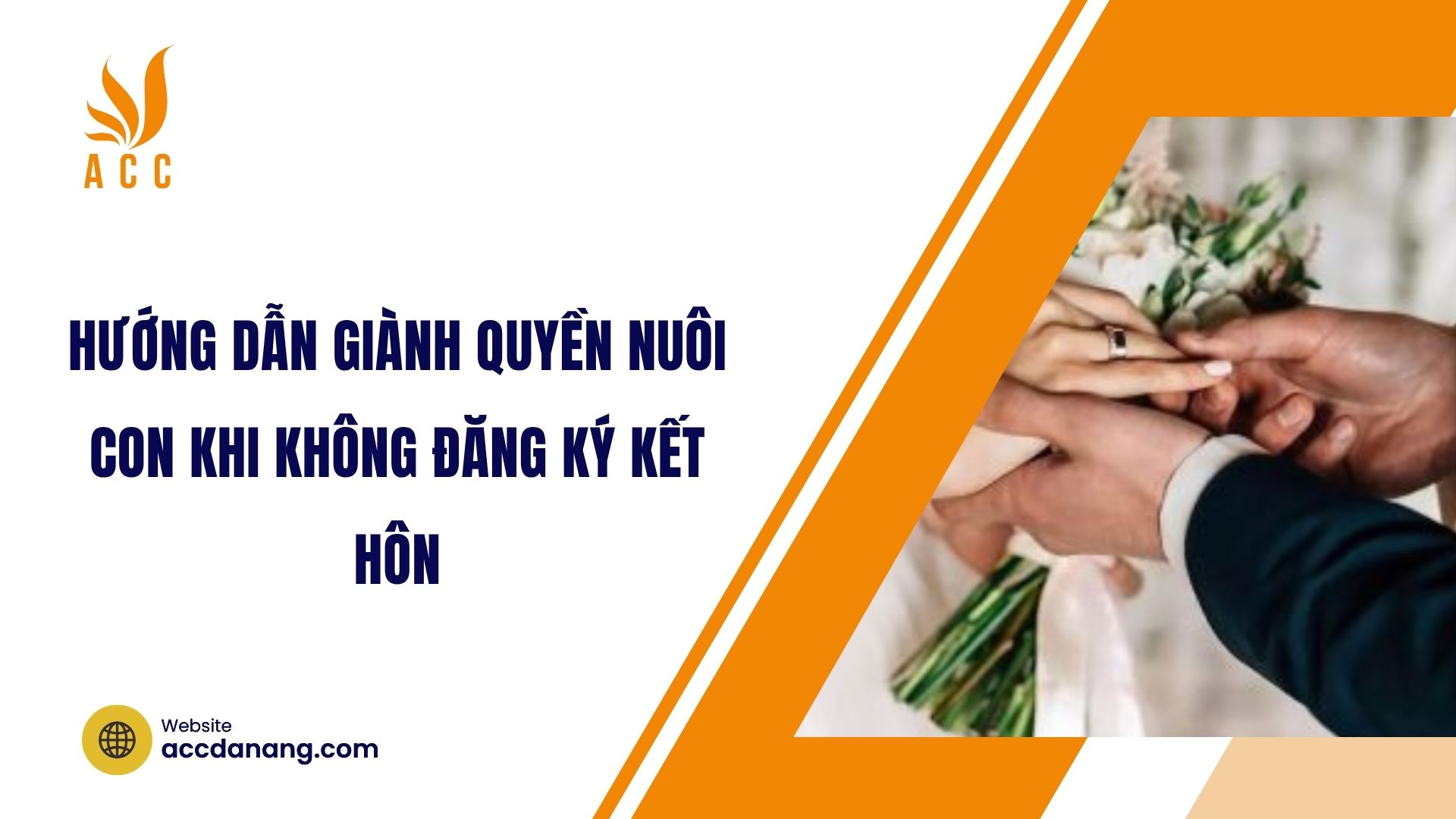 Hướng dẫn giành quyền nuôi con khi không đăng ký kết hôn