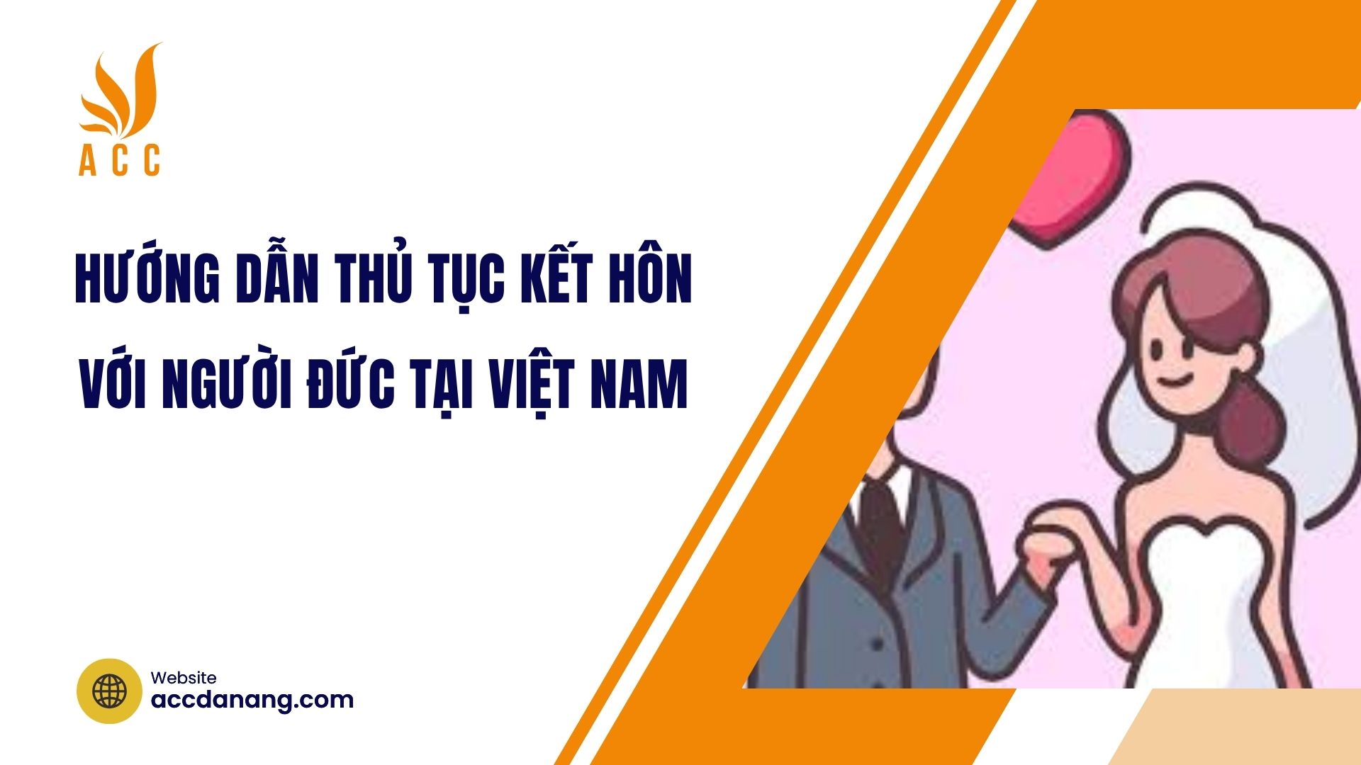 Hướng dẫn thủ tục kết hôn với người Đức tại Việt Nam