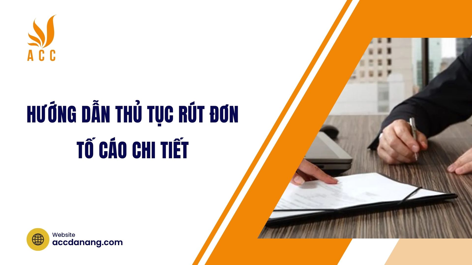 Hướng dẫn thủ tục rút đơn tố cáo chi tiết