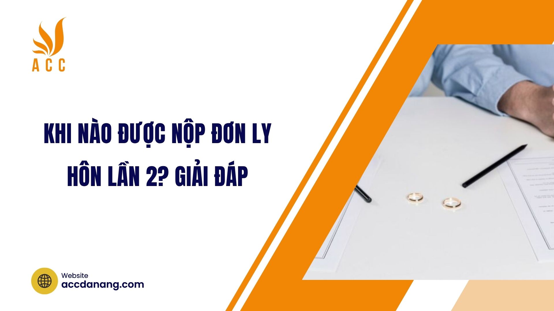 Khi nào được nộp đơn ly hôn lần 2? Giải đáp
