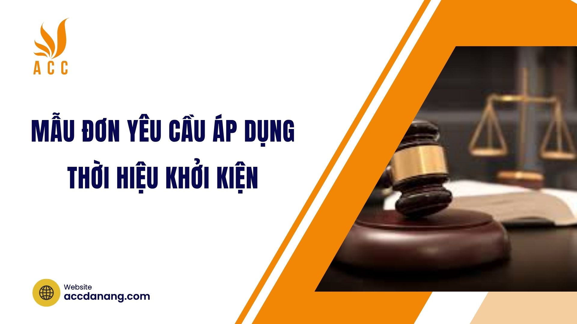 Mẫu đơn yêu cầu áp dụng thời hiệu khởi kiện