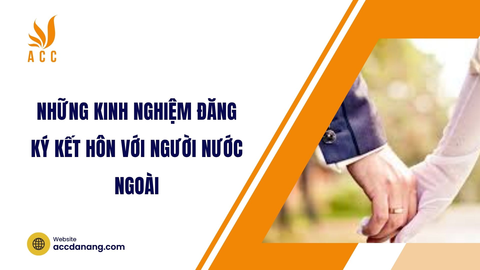 Những kinh nghiệm đăng ký kết hôn với người nước ngoài
