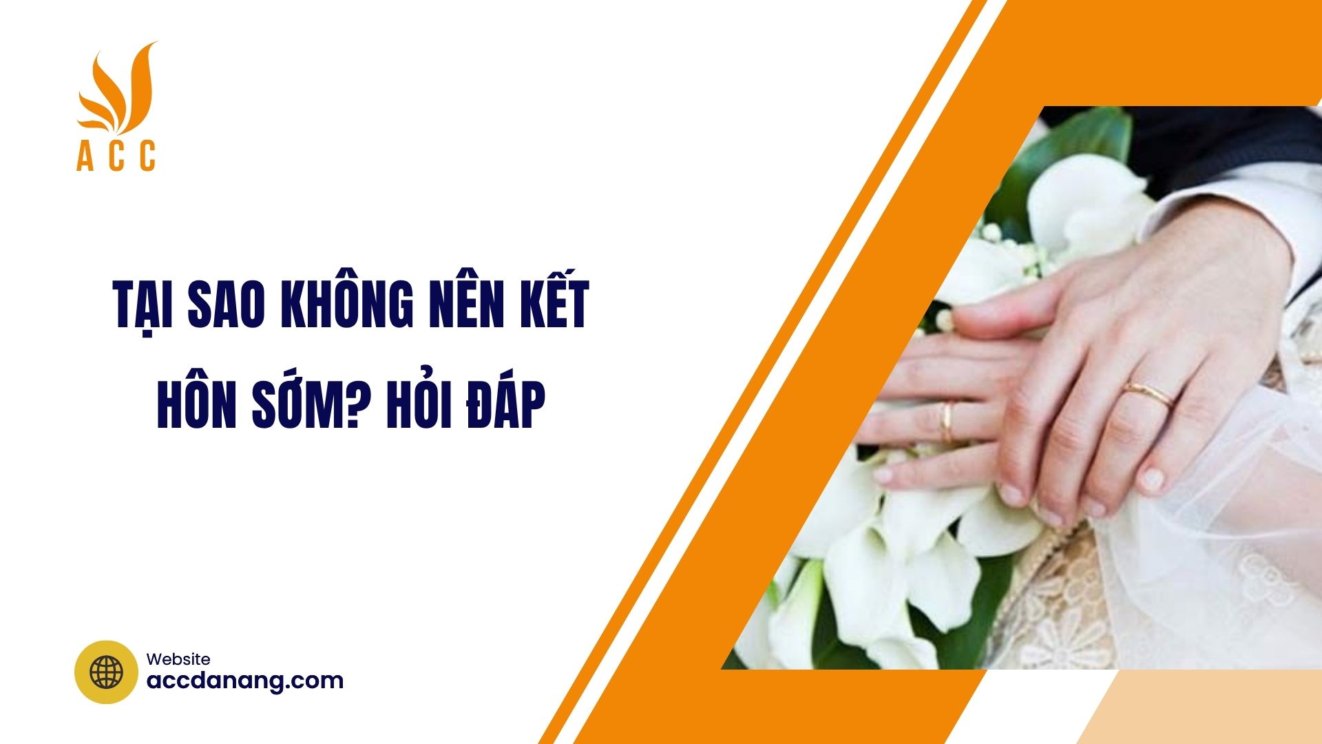 Tại sao không nên kết hôn sớm? Hỏi đáp