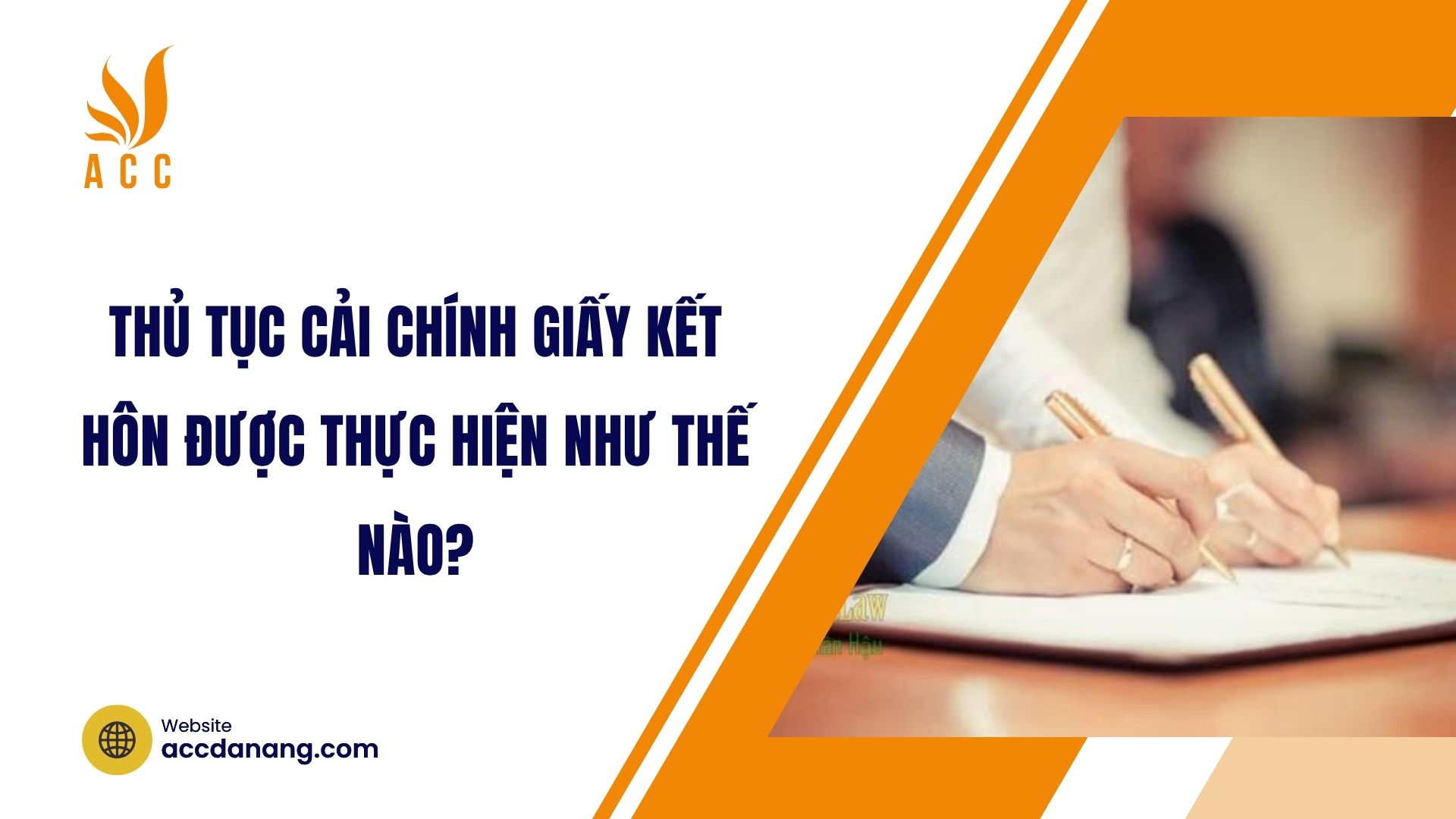 Thủ tục cải chính giấy kết hôn được thực hiện như thế nào?