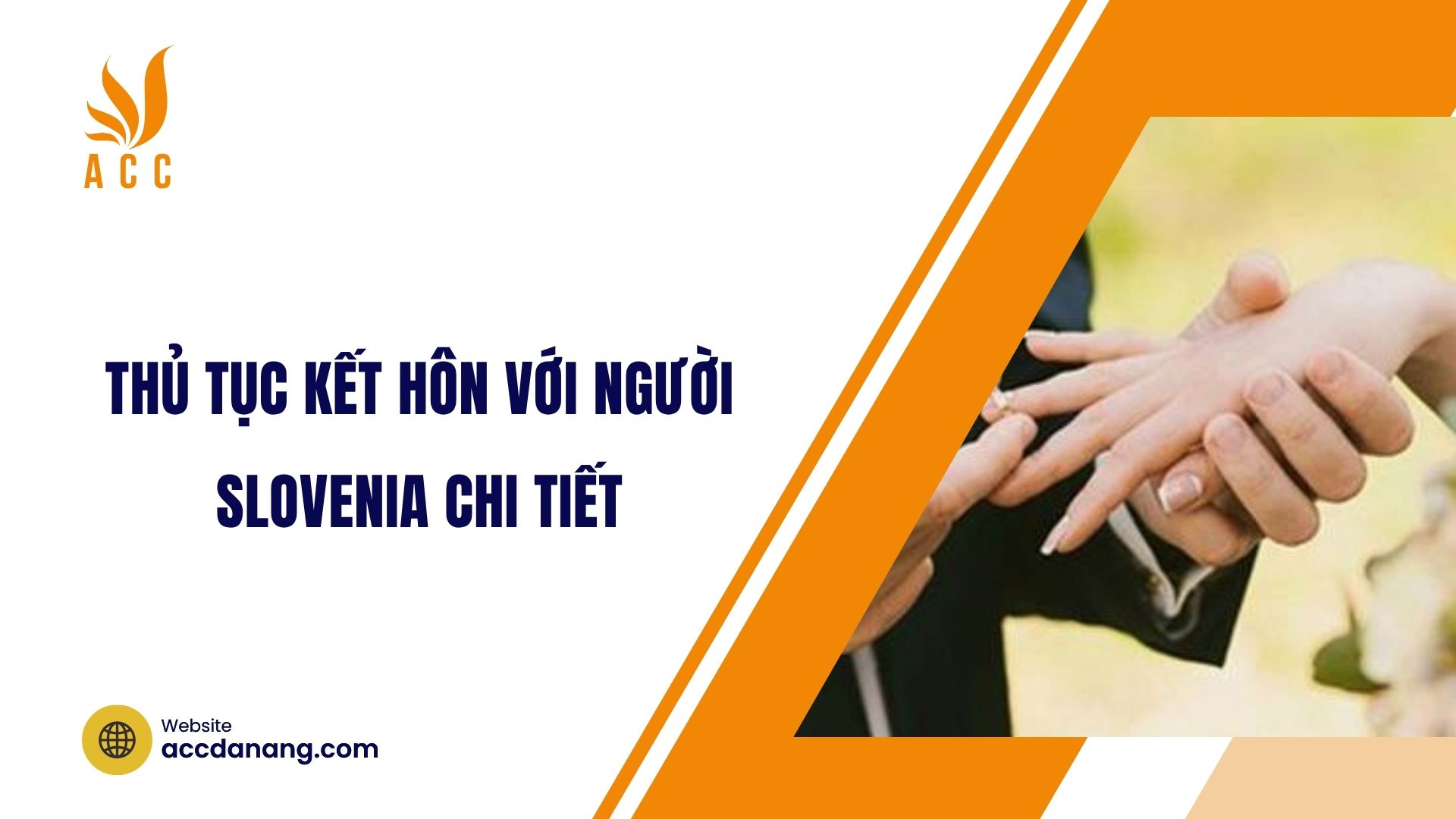 Thủ tục kết hôn với người Slovenia chi tiết