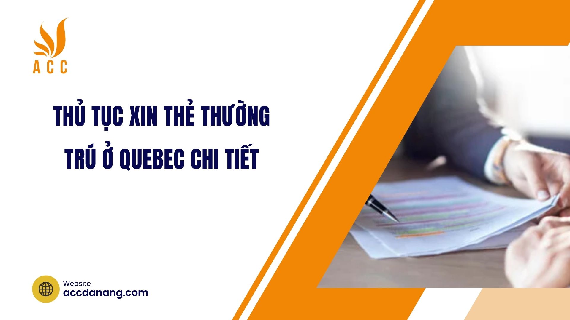 Thủ tục xin thẻ thường trú ở Quebec chi tiết