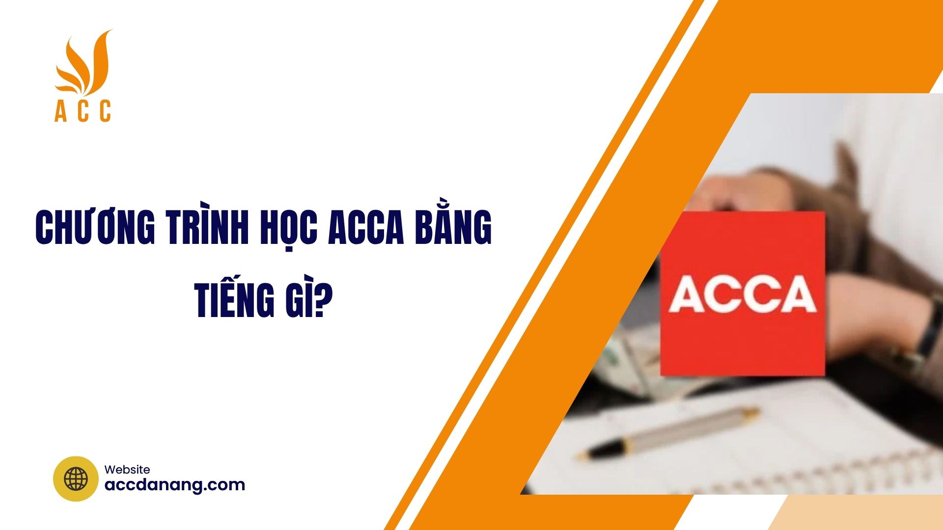 Chương trình học ACCA bằng tiếng gì​?