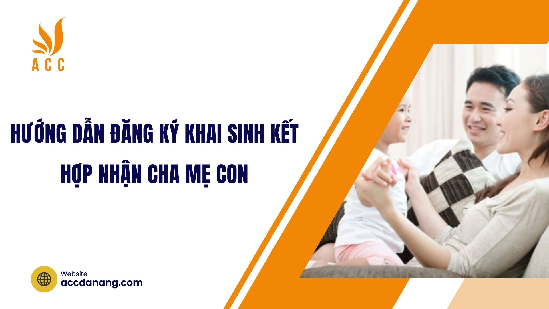 Hướng dẫn đăng ký khai sinh kết hợp nhận cha mẹ con