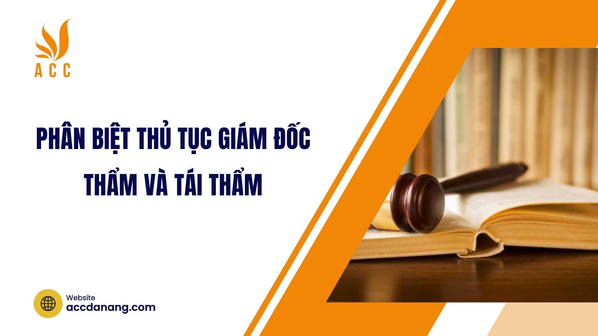 Phân biệt thủ tục giám đốc thẩm và tái thẩm
