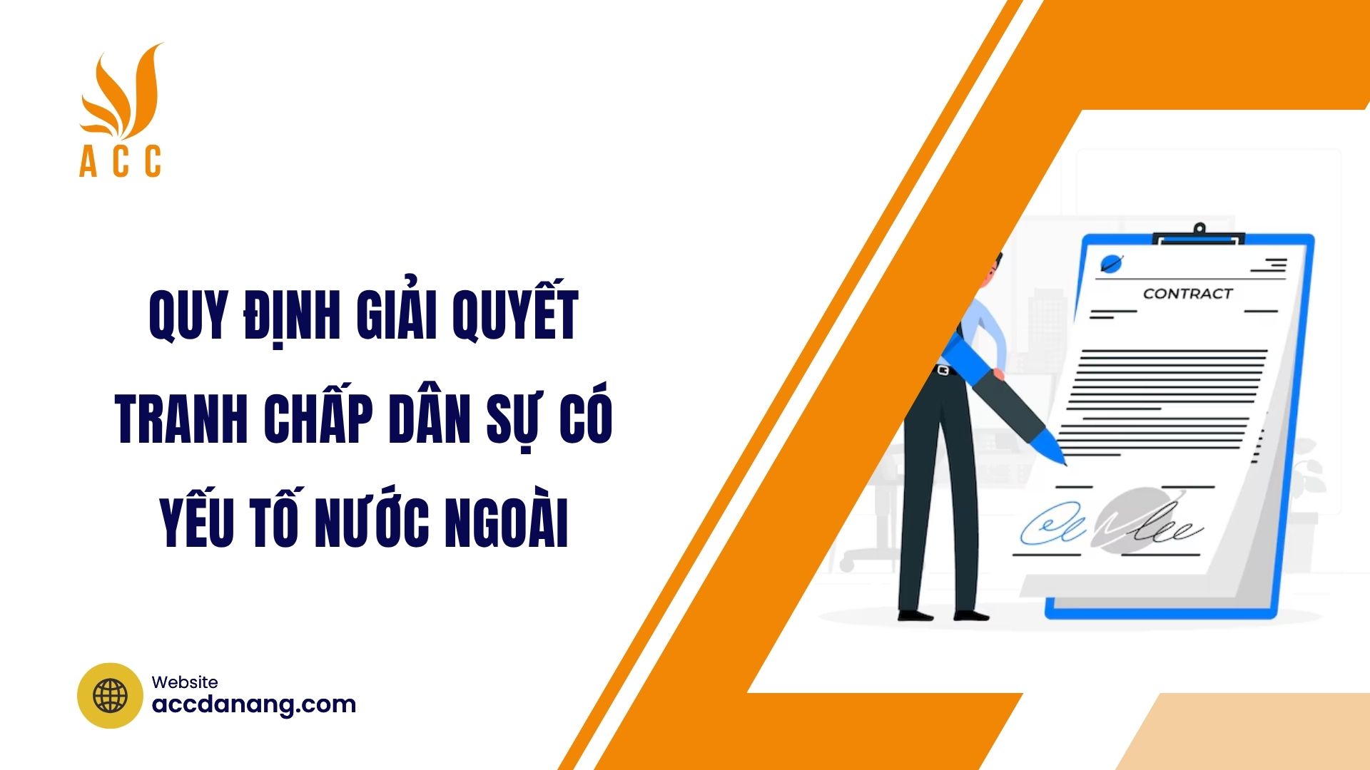 Quy định giải quyết tranh chấp dân sự có yếu tố nước ngoài