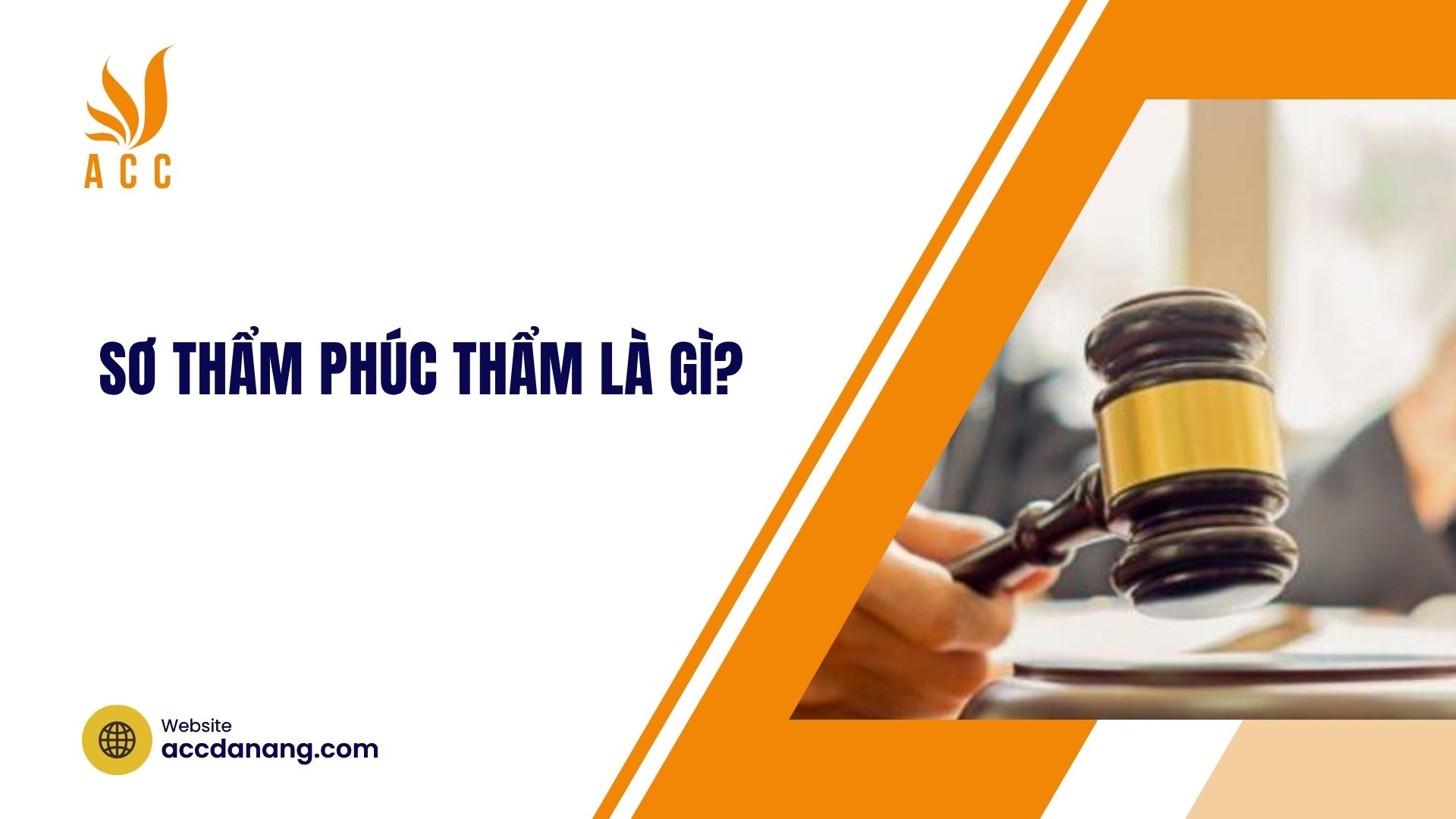 Sơ thẩm phúc thẩm là gì?