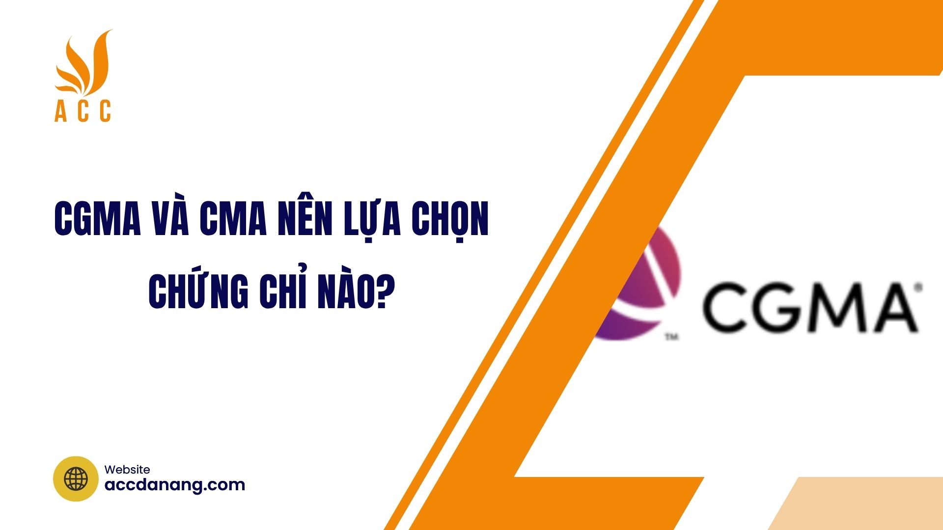 CGMA và CMA nên lựa chọn chứng chỉ nào?