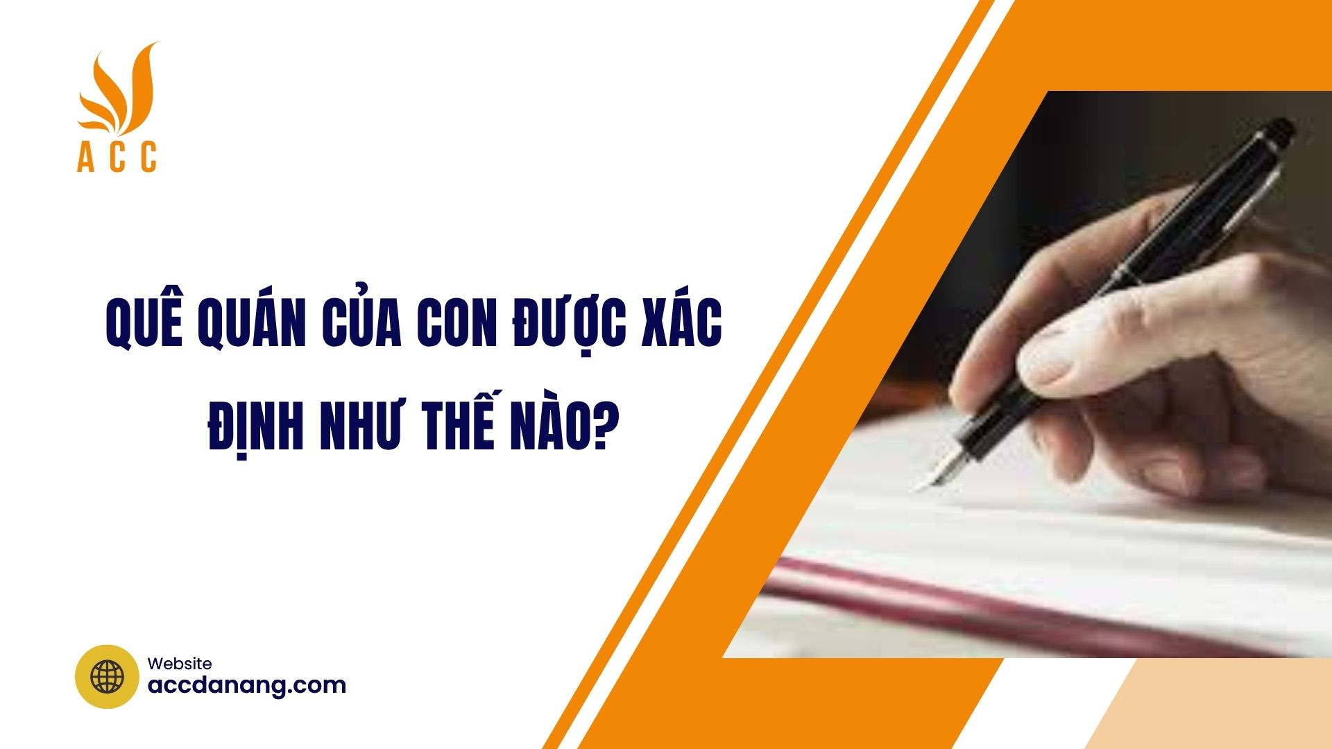 Quê quán của con được xác định như thế nào?