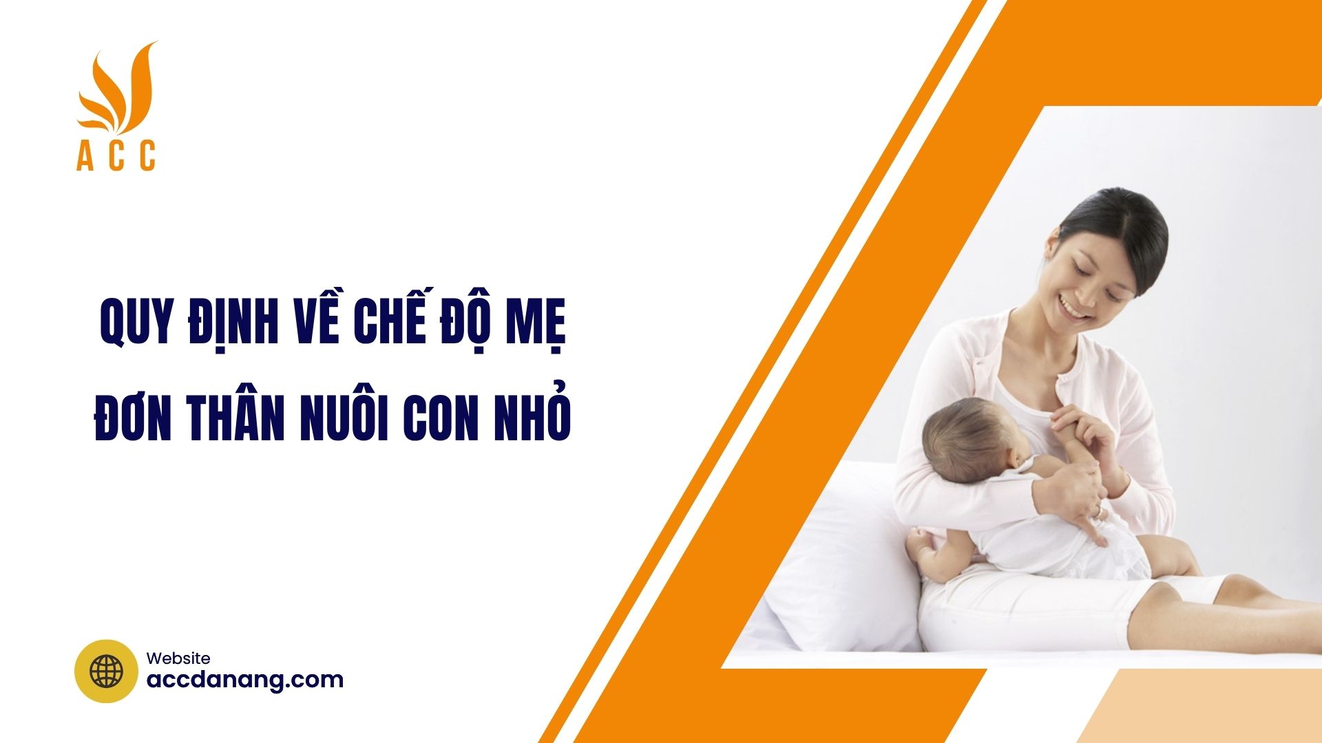 Quy định về chế độ mẹ đơn thân nuôi con nhỏ
