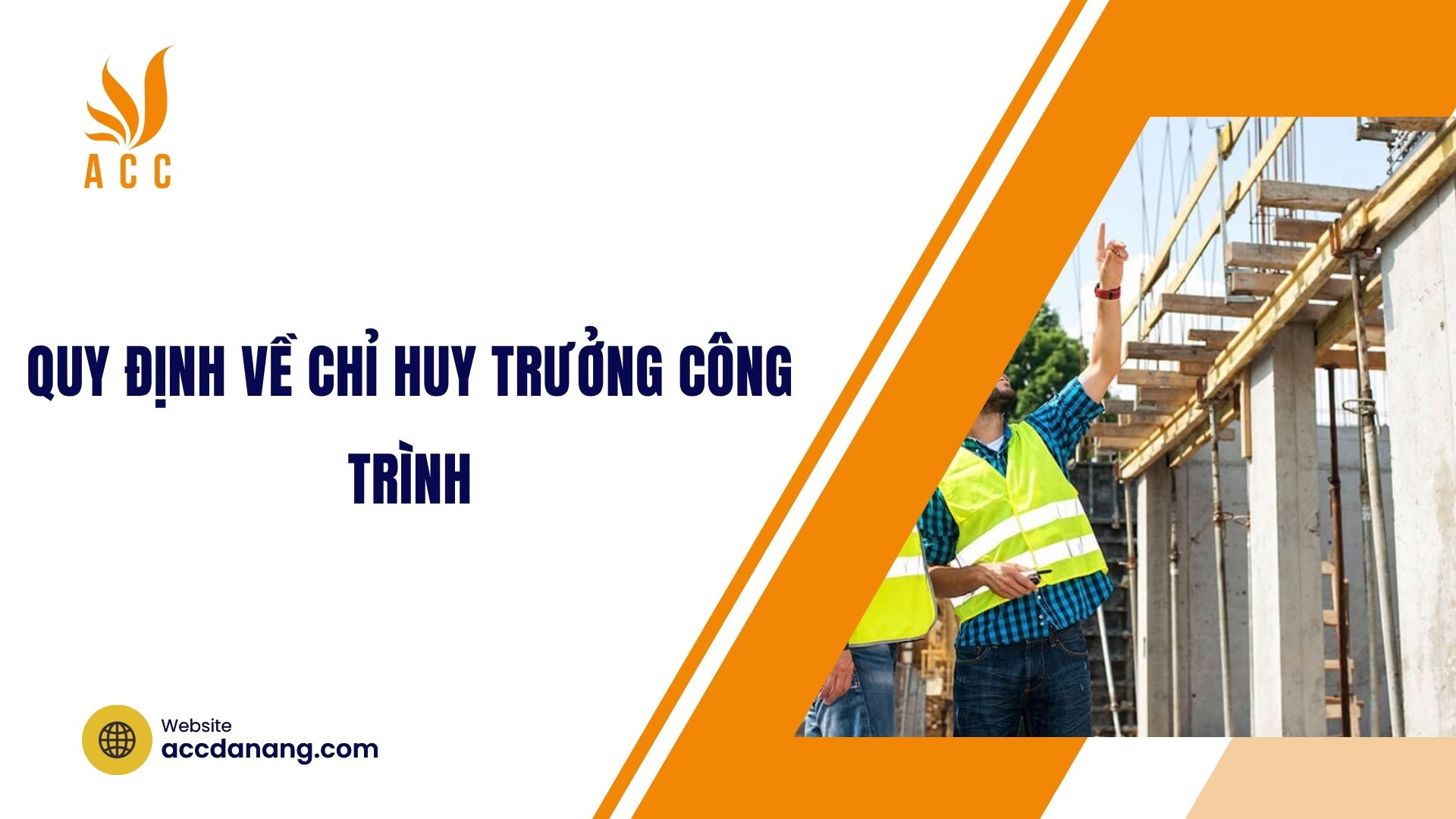 Quy định về chỉ huy trưởng công trình
