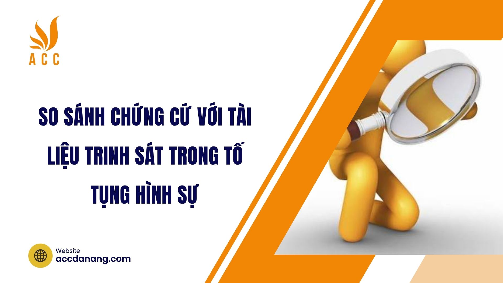 So sánh chứng cứ với tài liệu trinh sát trong tố tụng hình sự