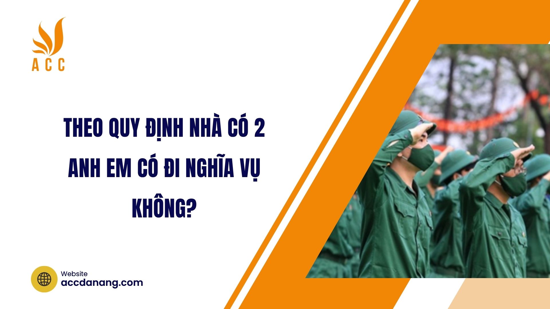 Nhà có 2 anh em có đi nghĩa vụ không?