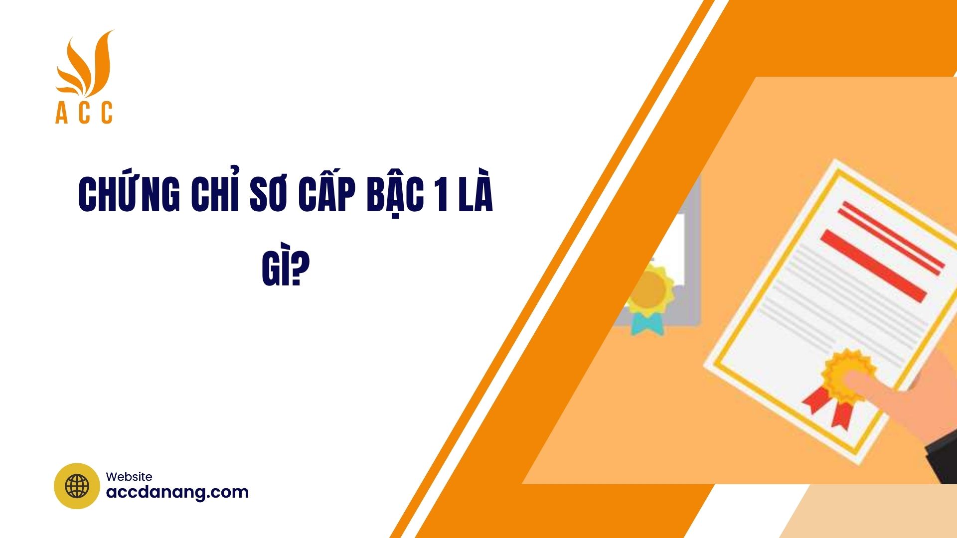 Chứng chỉ sơ cấp bậc 1 là gì?