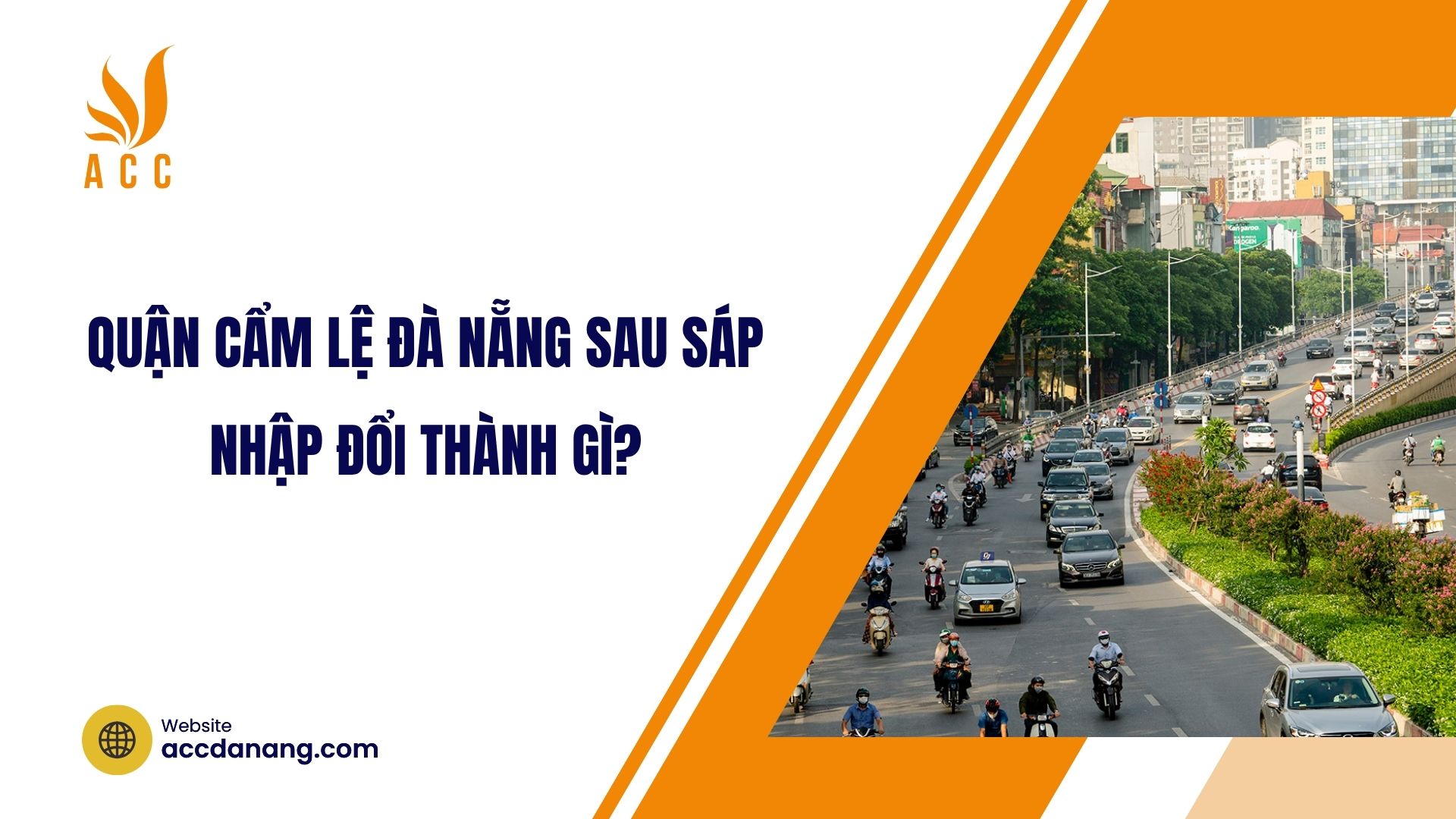 Quận Cẩm Lệ Đà Nẵng sau sáp nhập đổi thành gì?
