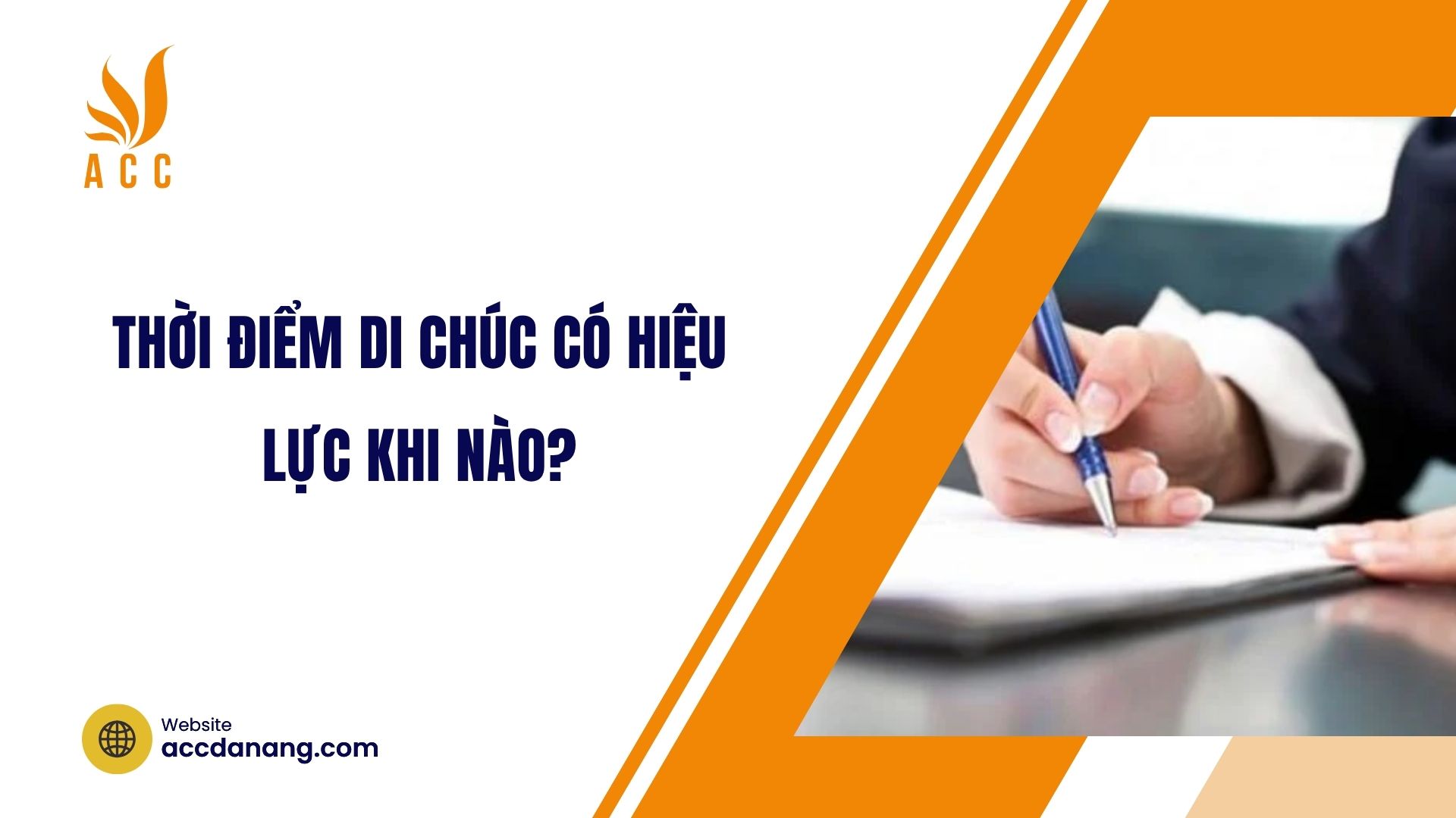 Thời điểm di chúc có hiệu lực khi nào?