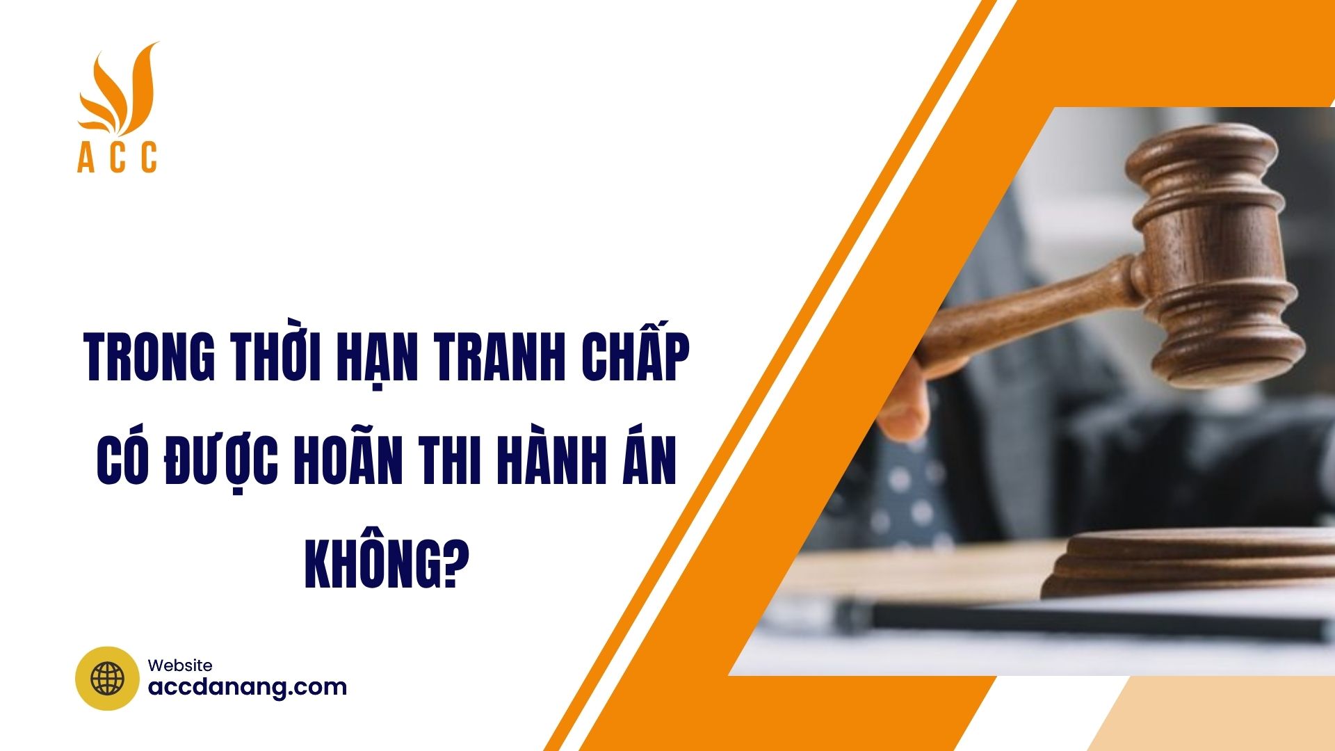 Trong thời hạn tranh chấp có được hoãn thi hành án không?