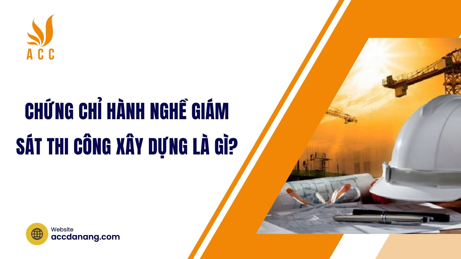 Chứng chỉ hành nghề giám sát thi công xây dựng là gì?