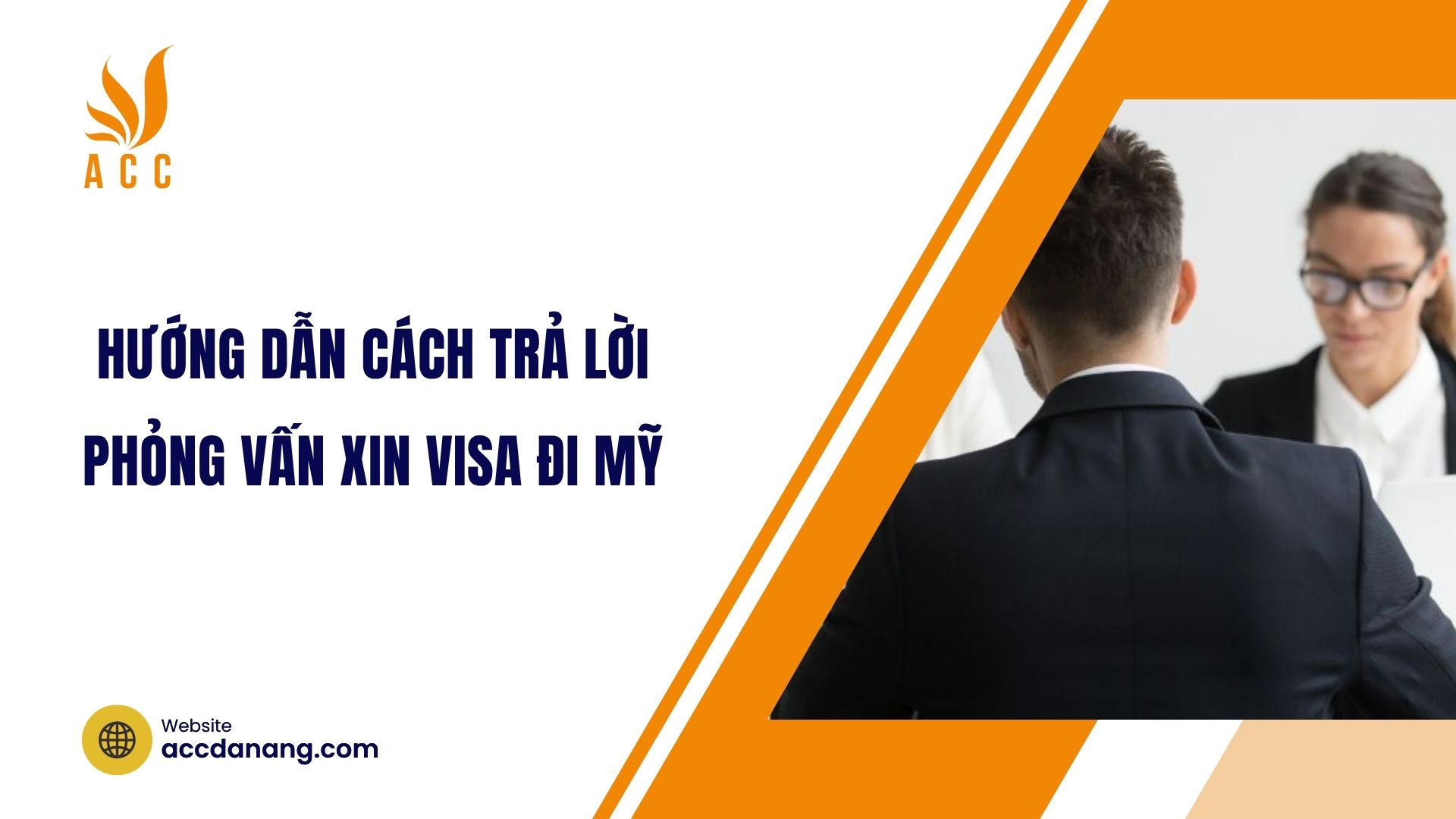 Hướng dẫn cách trả lời phỏng vấn xin visa đi Mỹ