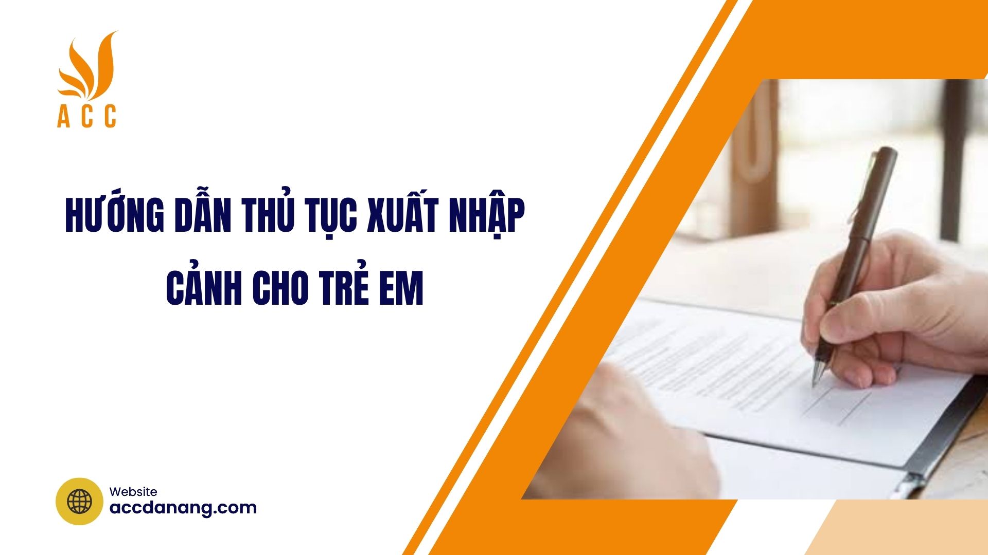Hướng dẫn thủ tục xuất nhập cảnh cho trẻ em