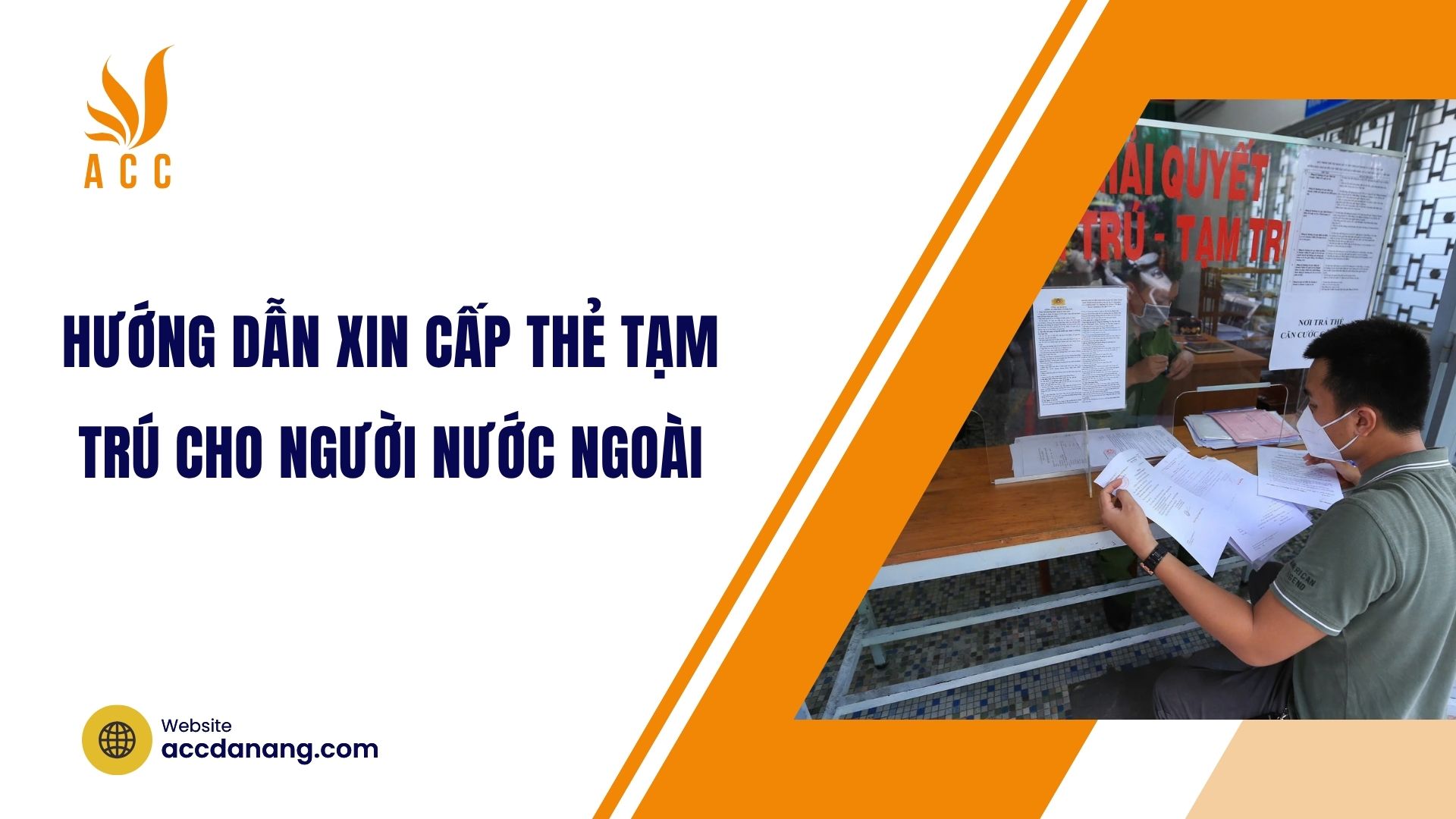 Hướng dẫn xin cấp thẻ tạm trú cho người nước ngoài