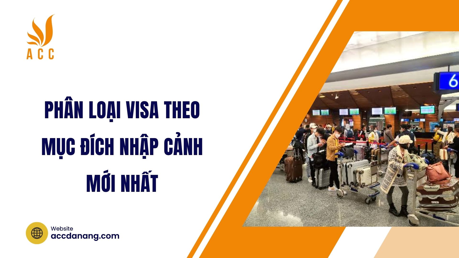 Phân loại visa theo mục đích nhập cảnh mới nhất