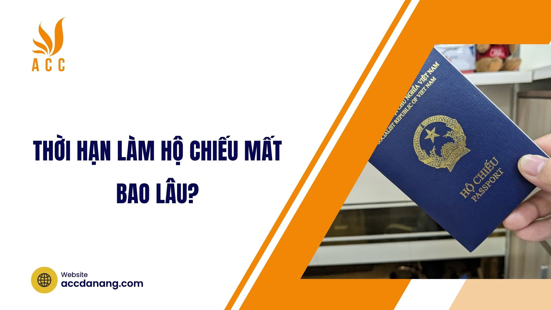 Thời hạn làm hộ chiếu mất bao lâu?