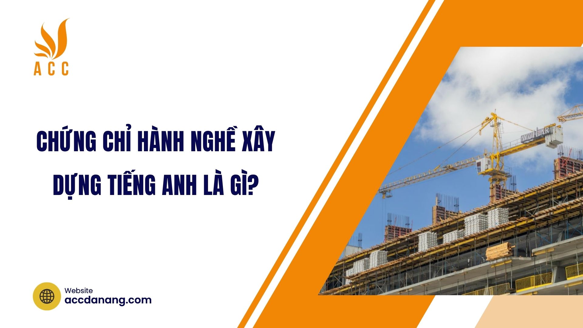 Chứng chỉ hành nghề xây dựng tiếng Anh là gì?