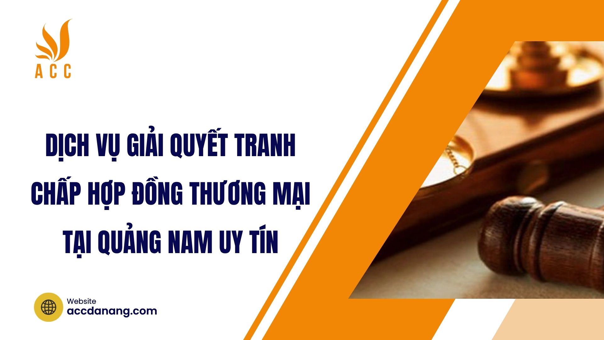 Dịch vụ giải quyết tranh chấp hợp đồng thương mại​ tại Quảng Nam uy tín