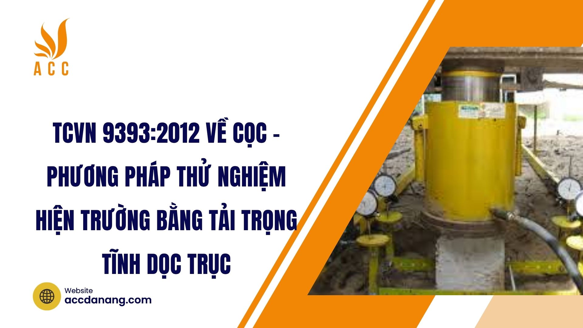 TCVN 9393:2012 về Cọc - Phương pháp thử nghiệm hiện trường bằng tải trọng tĩnh dọc trục